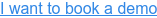 I want to book a demo